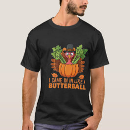 Wie ein Butterball-lustiger Erntedank T-Shirt