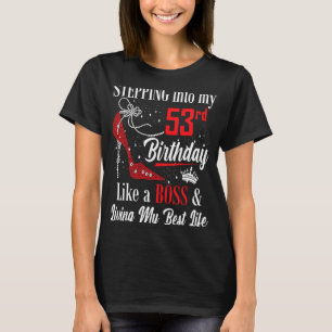 Wie ein Chef für wen in meinen 53. Geburtstag eint T-Shirt