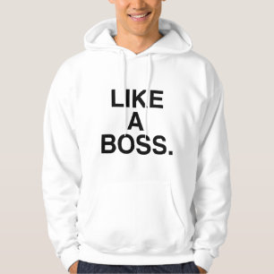 Wie ein Chef Hoodie