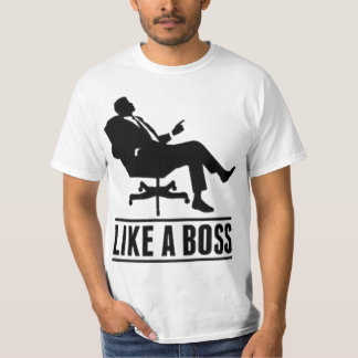 Wie ein Chef T-Shirt