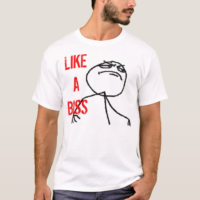Wie ein Chef T-Shirt (Vorderseite)