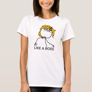 Wie ein Chef T-Shirt
