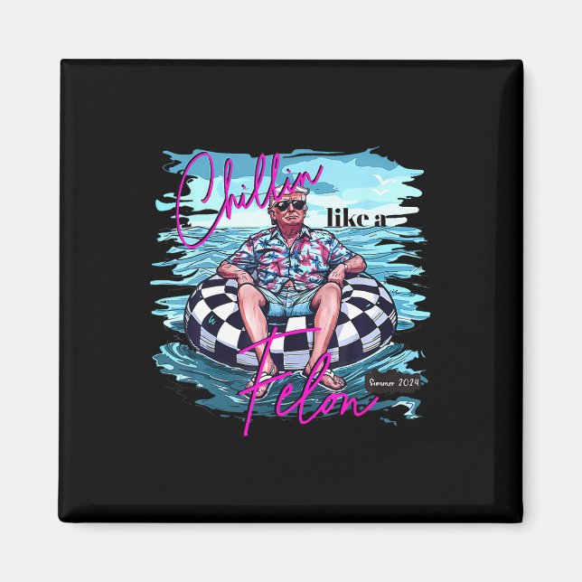 Wie ein Felon Funny Trump Sommer 2024 6 Magnet (Vorne)