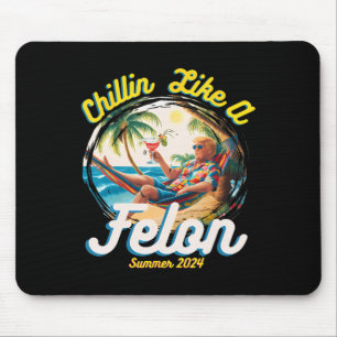 Wie ein Felon Trump 2024 Hawaii Mousepad