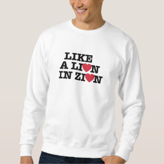 Wie ein Löwe in Zion Sweatshirt