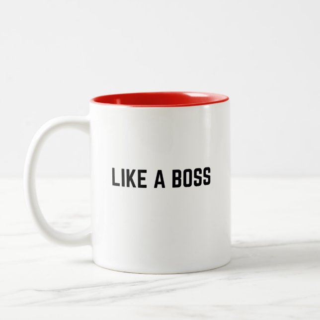 Wie ein Niedliches, trendy Zitat von Boss Funny Zweifarbige Tasse (Links)