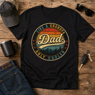 Wie ein Opa, Papa, nur cooler Retro Vatertag T-Shirt