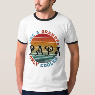 Wie ein Opa Papa nur cooler T-Shirt