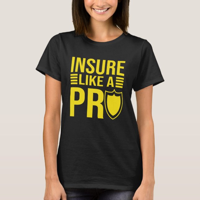 Wie ein Pro Family Insurance Sales Agent T-Shirt (Vorderseite)