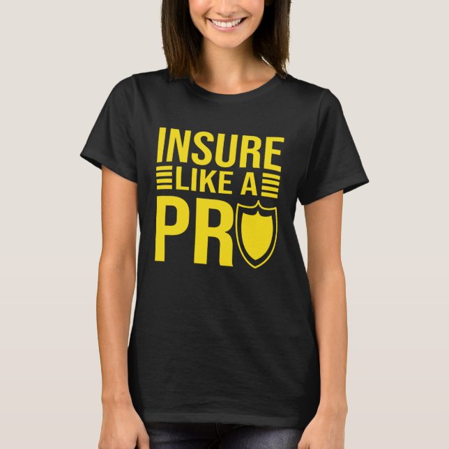 Wie ein Pro Family Insurance Sales Agent T-Shirt (Vorderseite)