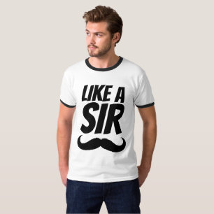 WIE EIN SIR, Men Mustache Funny T - Shirt