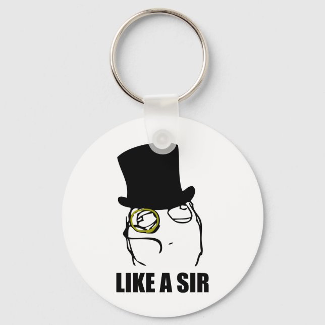 Wie ein Sir Monocle Rage Face Meme Schlüsselanhänger (Vorderseite)
