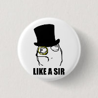 Wie ein Sir Rage Face Monocle Meme