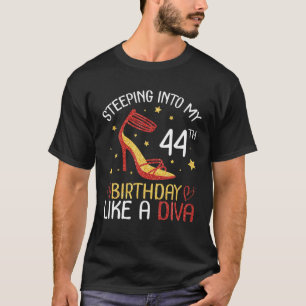 Wie eine Diva Happy T. meinen 44. Geburtstag T-Shirt
