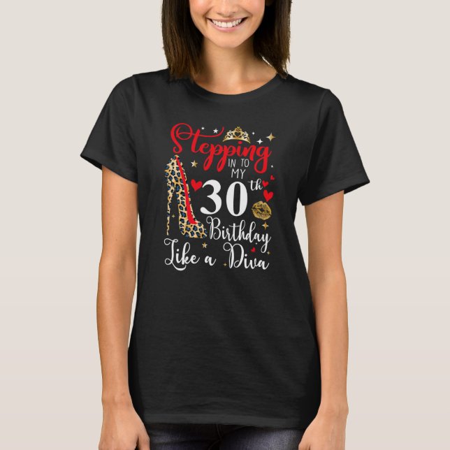 Wie eine Diva Leopard in meinen 30. Geburtstag ein T-Shirt (Vorderseite)