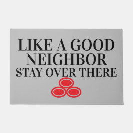 Wie eine gute Nachbarin lustige Rude Sarcastic Doo Fußmatte