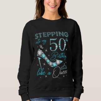 Wie eine Königin, 50 Jahre alt Sweatshirt