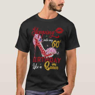 Wie eine Königin, 60 Jahre alt T-Shirt