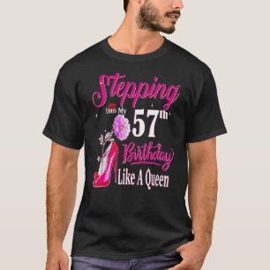 Wie eine Königin die Geburt meines 57. Geburtstage T-Shirt