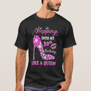 Wie eine Königin für wen in meinen 30. Geburtstag T-Shirt