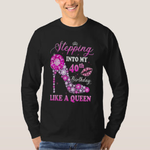 Wie eine Königin für wen in meinen 40. Geburtstag T-Shirt