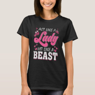 Wie eine Lady Hit wie ein Bestiefel Boxhandschuhe T-Shirt