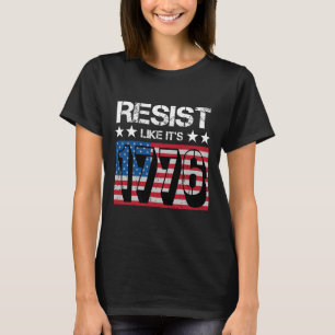 Wie es ist 1776 widerstehen T-Shirt