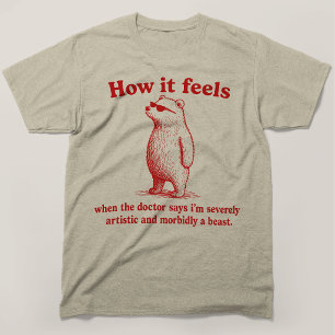 Wie es sich schwerwiegend künstlerisch morbide als T-Shirt