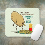 Wie Fries wirklich gemacht werden Mousepad<br><div class="desc">Die Wahrheit wird enthüllt. Eine Pfeifblume hat vor kurzem Fotos darüber enthüllt,  wie Pommes frites wirklich gemacht sind. Die Wahrheit hat Millionen Menschen auf der ganzen Welt schockiert. Sehen Sie diese lustige Potato Cartoon Illustration Grafik kackend Pommes frites in einem Teller.</div>