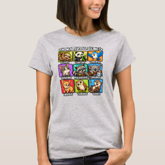 Wie fühlen Sie sich? Tierstimmungen! T-Shirt