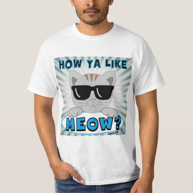 Wie gefällt dir MEOW? Sonnenbrille T-Shirt (Vorderseite)