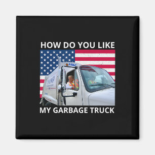 Wie gefällt Ihnen mein Garbage Truck Trump auf Gar Magnet