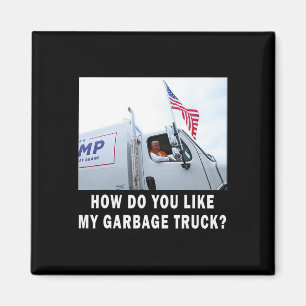 Wie gefällt Ihnen mein Müllwagen, der Trump 2024 w Magnet