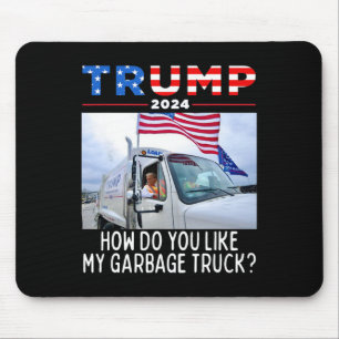 Wie gefällt Ihnen mein Müllwagen, der Trump 2024 w Mousepad