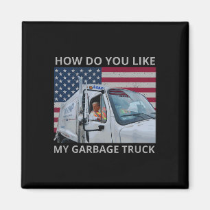 Wie gefällt Ihnen mein Müllwagen Trump-Fahrt in Mü Magnet