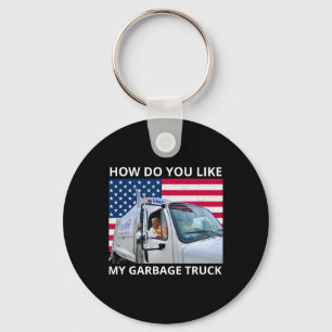Wie gefällt Ihnen meine Garage Truck Trump Fahrt I Schlüsselanhänger
