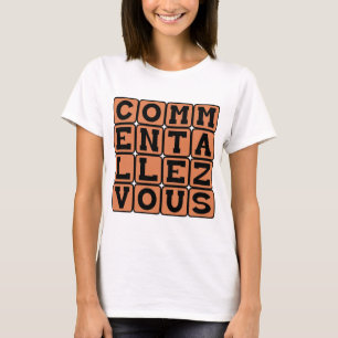 Wie Geht Es Ihnen, Wie Geht Es Ihnen T-Shirt