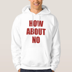 Wie geht es mit Nein? Hoodie