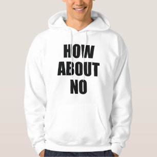 Wie geht es mit Nein? Hoodie