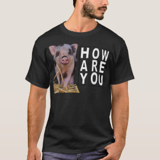 Wie geht's dir? T-Shirt