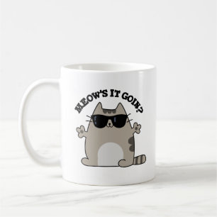 Wie geht's, es wird ein lustiger Cat Pun Kaffeetasse