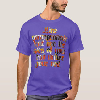 Wie Granatapfelfrüchte sind die Seiten Ihres Kopfe T-Shirt