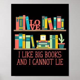 Wie große Bücher und ich kann nicht lügen Lustiges Poster