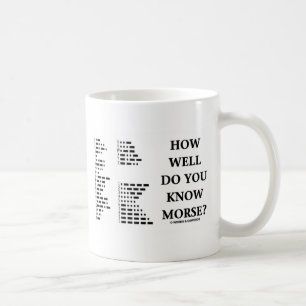 Wie gut weißt du Morse? (Intl Morse Code) Tasse