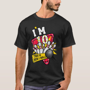 Wie ich 10 Jahre alten Geburtstagskind Bowling Bir T-Shirt