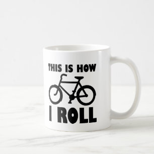 Wie ich Bike Roll Funny Mug Kaffeetasse