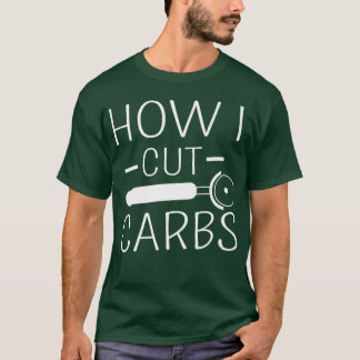 Wie ich Carbon Funny Food Lover Carbohydrate Jok T-Shirt