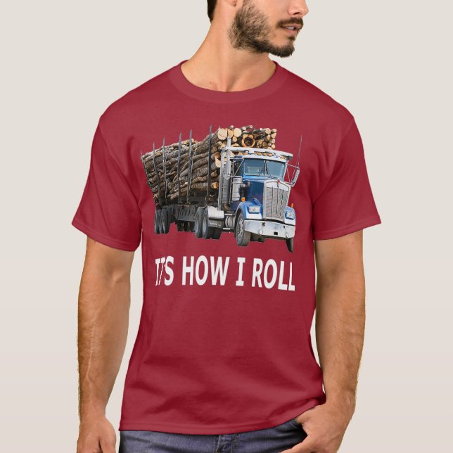 Wie ich den LKW-Ladewagen rolle T-Shirt (Vorderseite)
