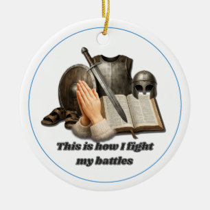 Wie ich meine Schlachten schlage Keramik Ornament