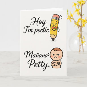 Wie ich poetische Mañana Petty bin Funny Bilingu Karte